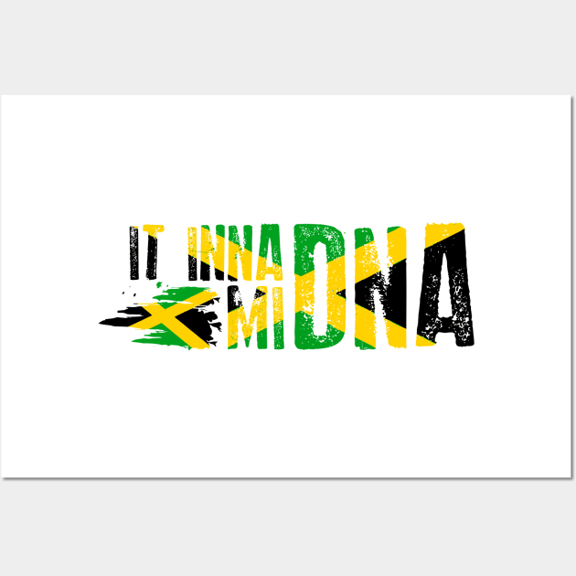 The 61st Jamaican Independence Day, (It Inna Mi DNA) Wall Art by ForAnyoneWhoCares